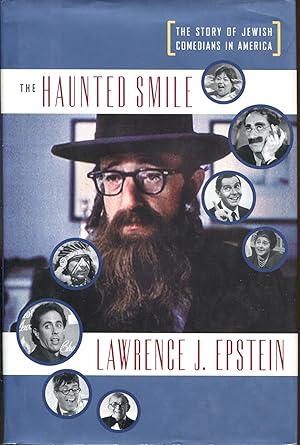 Bild des Verkufers fr The Haunted Smile: The Story of Jewish Comedians in America zum Verkauf von Dearly Departed Books