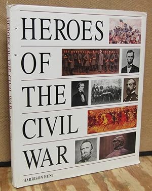 Imagen del vendedor de Heroes of the Civil War a la venta por Dearly Departed Books