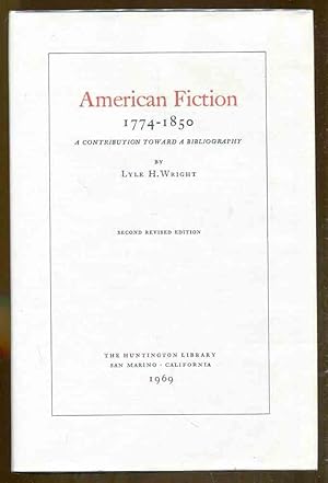 Image du vendeur pour American Fiction 1774-1850: A Contribution Toward A Bibliography mis en vente par Dearly Departed Books