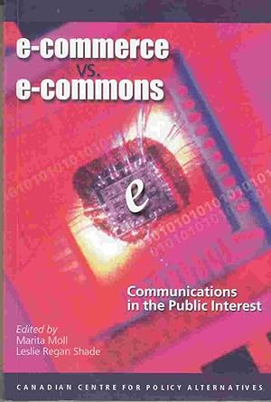 Seller image for e-commerce vs. e-commons Communications in the Public Interest for sale by Riverwash Books (IOBA)