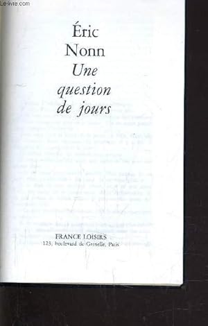 Bild des Verkufers fr UNE QUESTION DE JOURS. zum Verkauf von Le-Livre