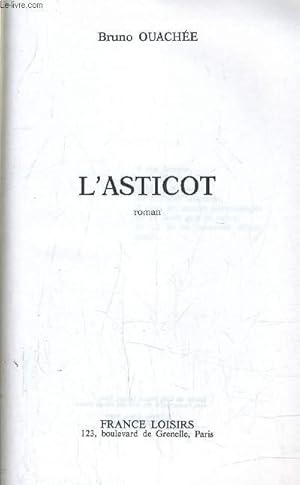 Image du vendeur pour L'ASTICOT. mis en vente par Le-Livre