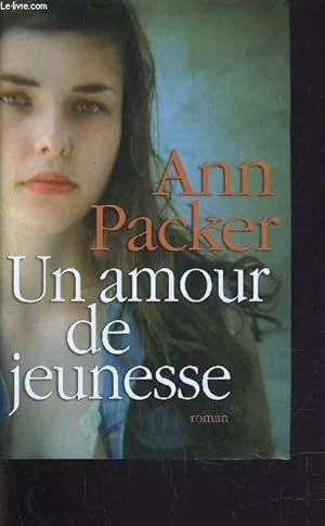 Seller image for UN AMOUR DE JEUNESSE. for sale by Le-Livre