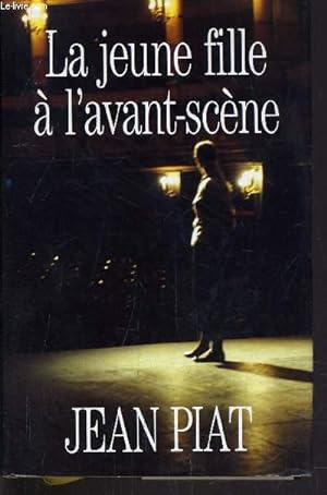 Seller image for LA JEUNE FILLE A L'AVANT-SCENE. for sale by Le-Livre