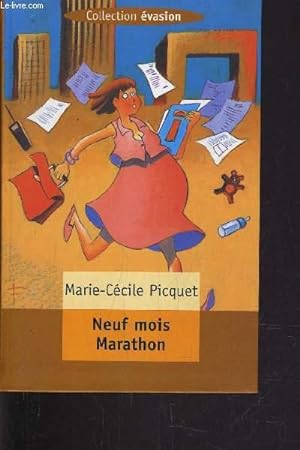 Bild des Verkufers fr NEUF MOIS MARATHON. zum Verkauf von Le-Livre
