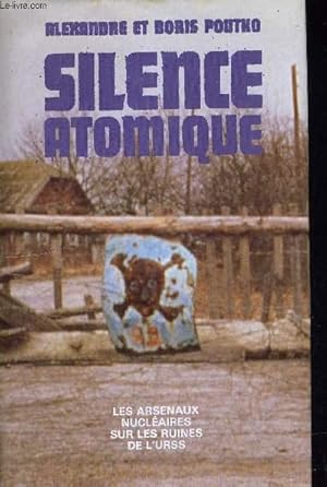 Imagen del vendedor de SILENCE ATOMIQUE. a la venta por Le-Livre