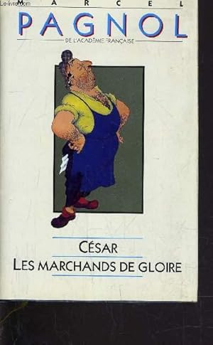 Seller image for CESAR - LES MARCHANDS DE GLOIRE. for sale by Le-Livre