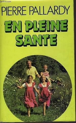 Seller image for EN PLEINE SANTE. for sale by Le-Livre