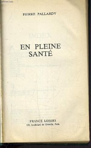 Seller image for EN PLEINE SANTE. for sale by Le-Livre
