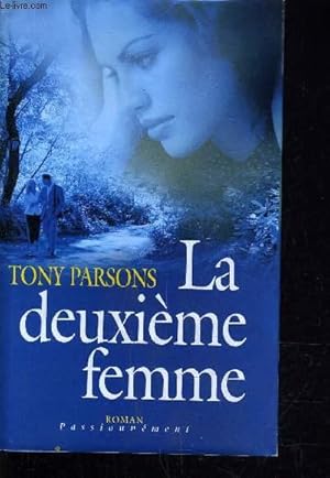 Seller image for LA DEUXIEME FEMME. for sale by Le-Livre