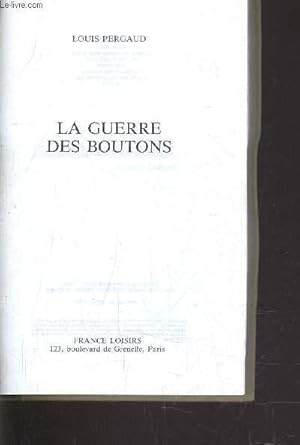 Image du vendeur pour LA GUERRE DES BOUTONS. mis en vente par Le-Livre