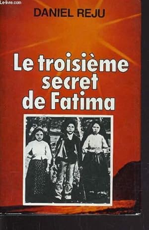 Image du vendeur pour LE TROISIEME SECRET DE FATIMA. mis en vente par Le-Livre