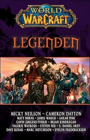 Bild des Verkufers fr World of Warcraft - Legenden zum Verkauf von BuchWeltWeit Ludwig Meier e.K.