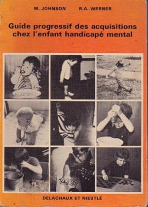 Seller image for Guide progressif des acquisitions de l'enfant handicap mental. for sale by L'ivre d'Histoires