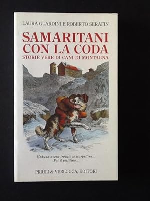 Bild des Verkufers fr SAMARITANI CON LA CODA STORIE VERE DI CANI DI MONTAGNA zum Verkauf von Il Mondo Nuovo