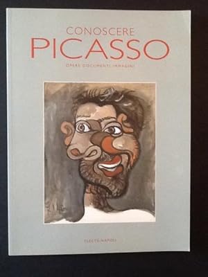 Seller image for CONOSCERE PICASSO OPERE DOCUMENTI IMMAGINI for sale by Il Mondo Nuovo