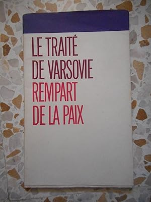 Bild des Verkufers fr Le traite de Varsovie - Rempart de la paix zum Verkauf von Frederic Delbos