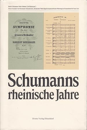 Bild des Verkufers fr Schumanns rheinische Jahre. zum Verkauf von Antiquariat Bcheretage