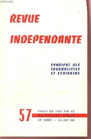 Seller image for REVUE INDEPENDANTE - N57 - 52e ANNEE - juillet-aout 1963 / eugene fleure, g; bourgeois, lucien-p, lecocq. for sale by Le-Livre