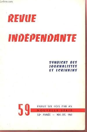 Seller image for REVUE INDEPENDANTE - N59 - 52e ANNEE - NOV-DEC 1963 / L'ALMANACH DE TRANE SWOLIS. for sale by Le-Livre
