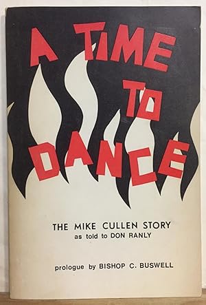 Seller image for A Time to Dance: The Mike Cullen Story as Told By Don Ranly for sale by Recycled Books & Music