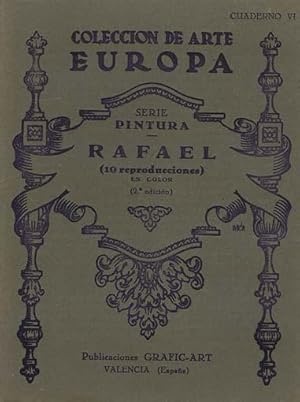 COLECCION DE ARTE EUROPA. Serie Pintura. Cuaderno VI. RAFAEL (10 reproducciones en color)