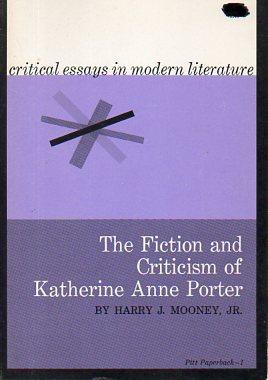 Image du vendeur pour The Fiction and Criticism of Katherine Anne Porter (Critical Essays in Modern Literature) mis en vente par Bookfeathers, LLC
