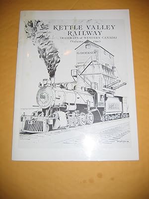 Imagen del vendedor de Kettle Valley Railway (Ralways of Western Canada)(Volume One) a la venta por Empire Books