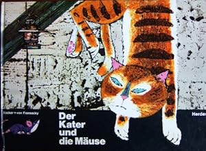 Der Kater und die Mäuse : Ein Fabelbilderbuch. Becker ; von Fransecky. [Texte: Thomas Münster nac...