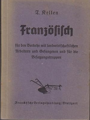 Französisch für den Verkehr mit landwirtschaftlichen Arbeitern und Gefangenen und für Besatzungst...