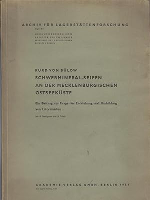 Schwermineral-Seifen an d. mecklenburg. Ostseeküste. Beitr. z. Frage d. Entstehung u. Umbildung v...