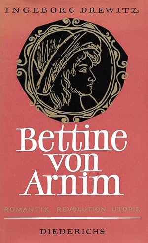Bild des Verkufers fr Bettine von Arnim. Romantik, Revolution, Utopie. zum Verkauf von Georg Fritsch Antiquariat