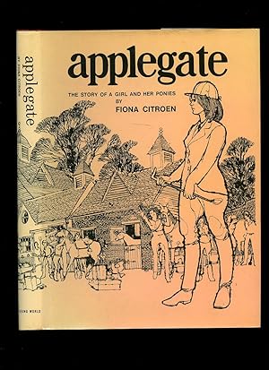 Seller image for Applegate; The Story of a Girl and Her Ponies for sale by Little Stour Books PBFA Member