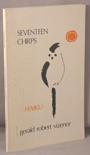 Seventeen Chirps: Haiku in English.