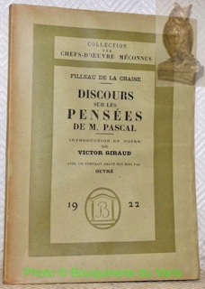 Imagen del vendedor de Discours sur les Penses de M. Pascal. Suivi du Discours sur Mose et du Trait : Qu'il y a des Dmonstrations., de la Prface de Port-Royal et d'un fragment de la Vie de Pascal par Mme Prier. Introduction et Notes de Victor Giraud. Orn d'un portrait grav sur bois par Achille Ouvr. Collection des Chefs-d'Oeuvre Mconnus. a la venta por Bouquinerie du Varis