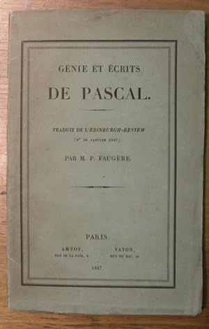 Bild des Verkufers fr Gnie et crits de Pascal. Traduit de l'Edinburgh-Review par M. P. Faugre. zum Verkauf von Bouquinerie du Varis