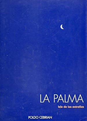 Imagen del vendedor de LA PALMA. ISLA DE LAS ESTRELLAS / THE ISLAND OF THE STARS. a la venta por angeles sancha libros