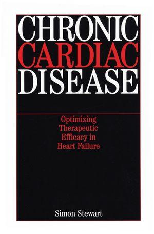 Seller image for Chronic Cardiac Disease: Optimizing Therapeutic Efficacy in Heart Failure for sale by Bookmarc's