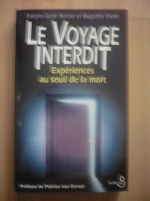 Voyage interdit - Expériences au seuil de la mort