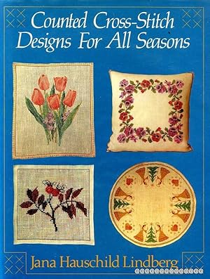 Image du vendeur pour Counted Cross-Stitch Designs for All Seasons mis en vente par Pendleburys - the bookshop in the hills
