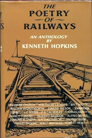 Image du vendeur pour The Poetry of Railways. An Anthology by Kenneth Hopkins. mis en vente par Time Booksellers