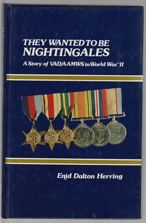 Imagen del vendedor de They Wanted To Be Nightingales. The Story of VAD/AAMWS in World War II a la venta por Time Booksellers