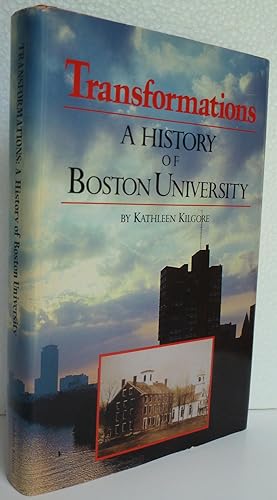 Imagen del vendedor de Transformations : a History of Boston University a la venta por Sekkes Consultants
