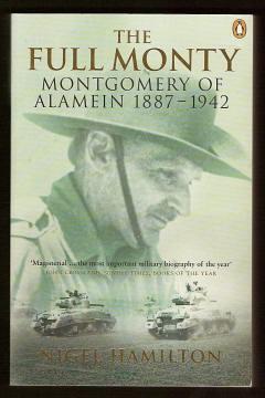 Immagine del venditore per THE FULL MONTY - Volume 1 : Montgomery of Alamein 1887-1942 venduto da A Book for all Reasons, PBFA & ibooknet