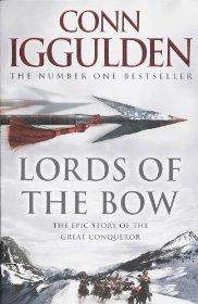 Imagen del vendedor de Lords of the Bow (Conqueror, Book 2) a la venta por Alpha 2 Omega Books BA