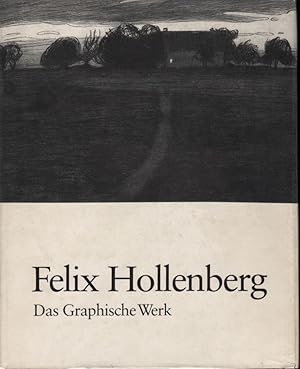 Imagen del vendedor de Felix Hollenberg; Das Graphische Werk. a la venta por James & Mary Laurie, Booksellers A.B.A.A