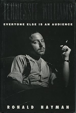 Tennessee Williams: Everyone Else Is an Audience