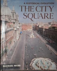The City Square. A Historical Evolution.