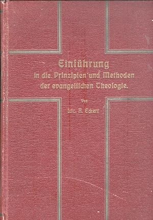Bild des Verkufers fr Einfhrung in die Prinzipien und Methoden der evangelischen Theologie zum Verkauf von Paderbuch e.Kfm. Inh. Ralf R. Eichmann
