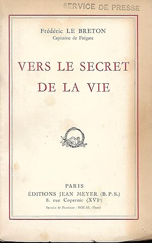 Seller image for Vers le secret de la vie for sale by LES TEMPS MODERNES